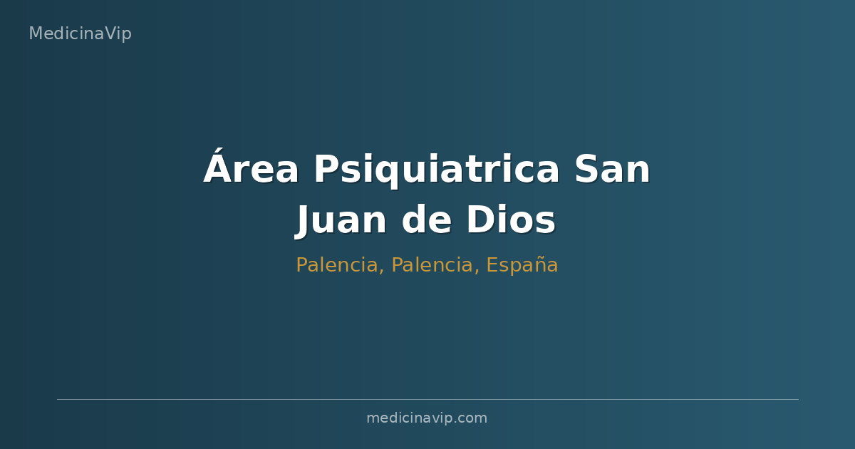 Área Psiquiatrica San Juan de Dios