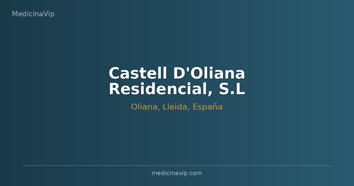 Castell D'Oliana Residencial, S.L