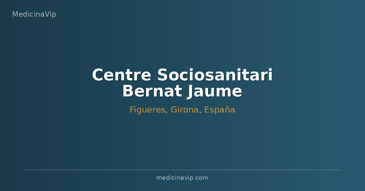 Centre Sociosanitari Bernat Jaume