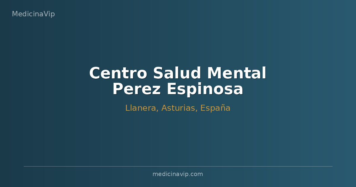 Centro Salud Mental Perez Espinosa