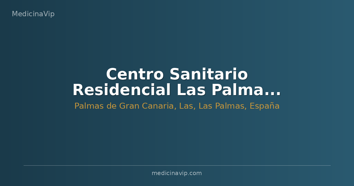 Centro Sanitario Residencial Las Palmas (Cesar Las Palmas)