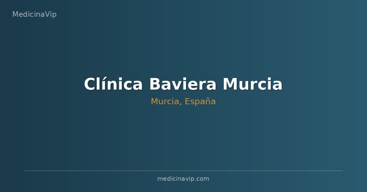 Clínica Baviera Murcia