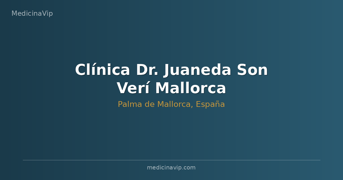 Clínica Dr. Juaneda Son Verí Mallorca