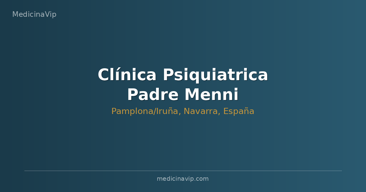 Clínica Psiquiatrica Padre Menni