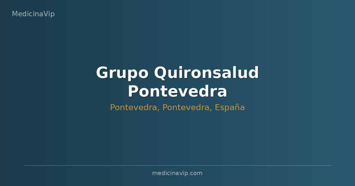 Grupo Quironsalud Pontevedra