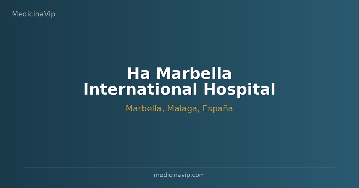 Ha Marbella International Hospital