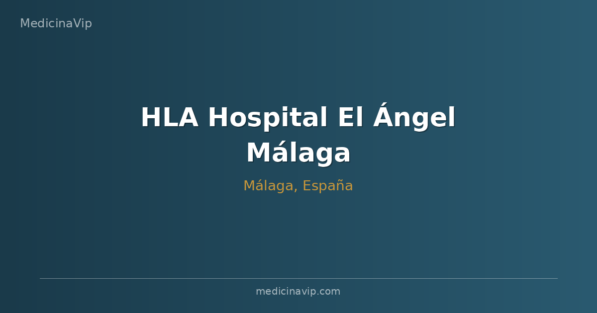 HLA Hospital El Ángel Málaga