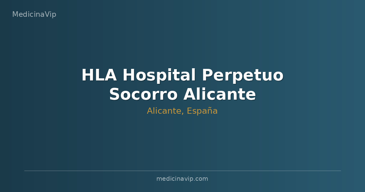 HLA Hospital Perpetuo Socorro Alicante