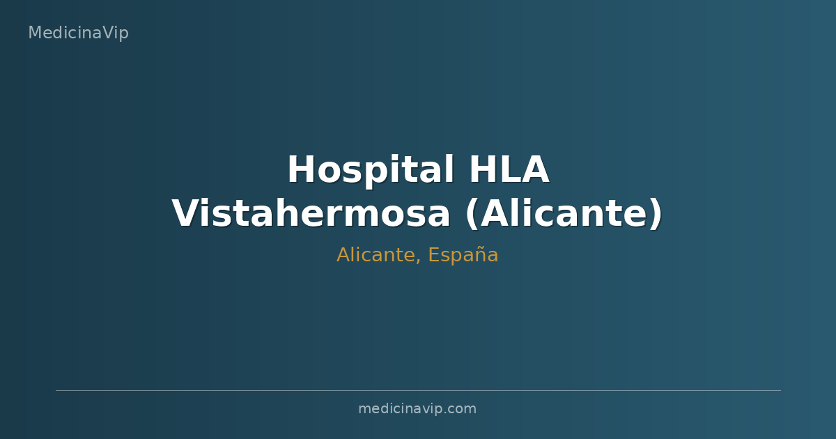 Hospital HLA Vistahermosa (Alicante)