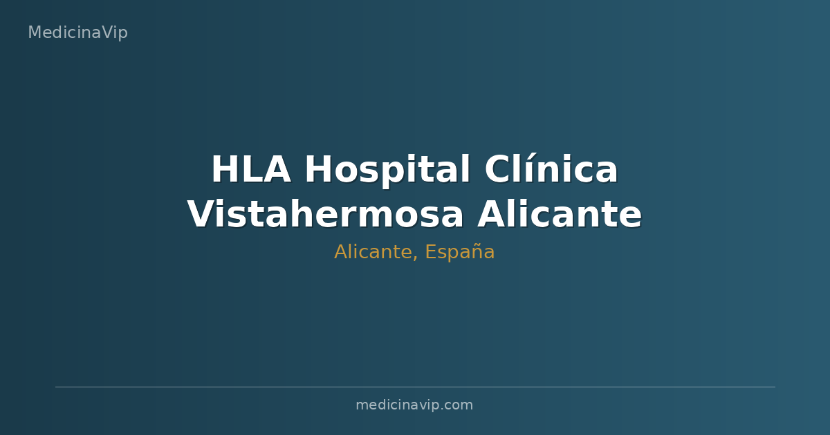 HLA Hospital Clínica Vistahermosa Alicante