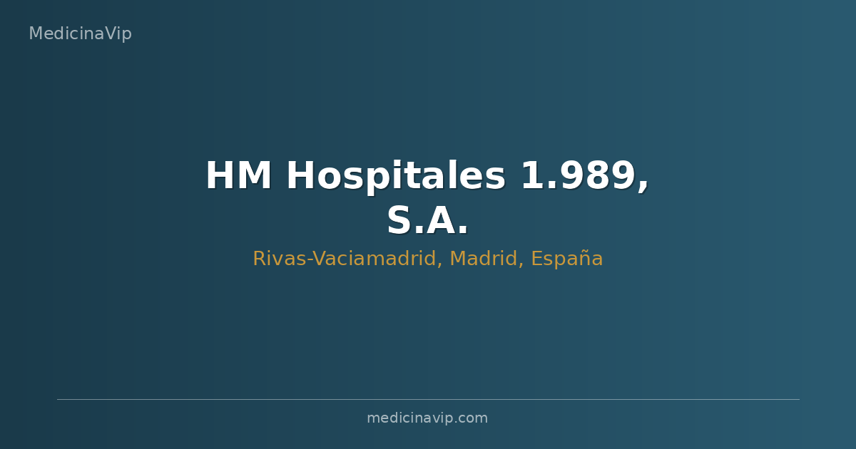 HM Hospitales 1.989, S.A.