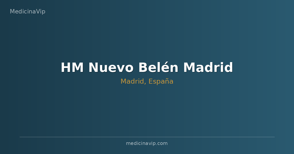 HM Nuevo Belén Madrid