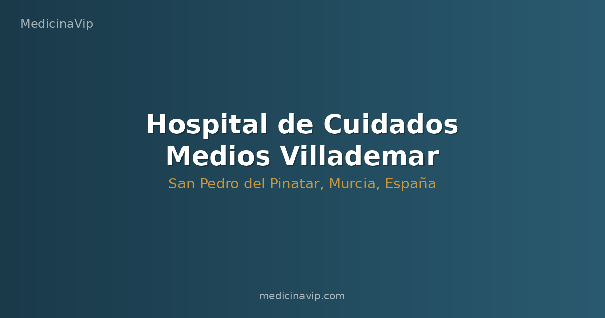 Hospital de Cuidados Medios Villademar