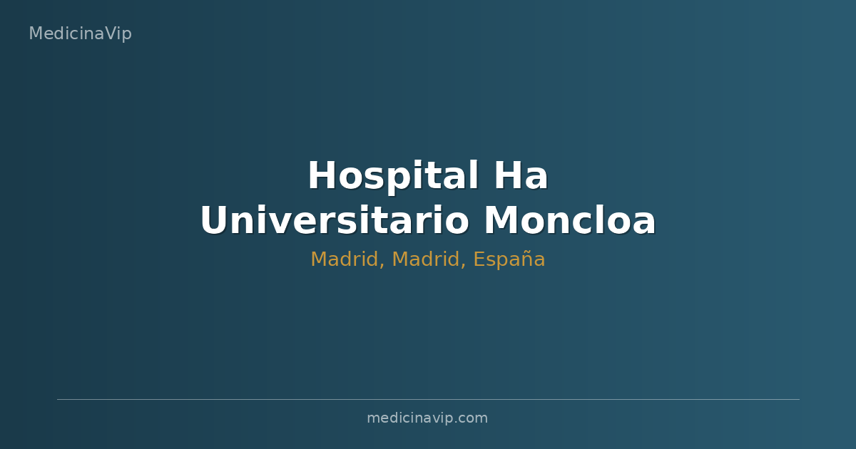 Hospital Ha Universitario Moncloa