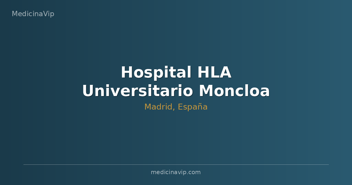 Hospital HLA Universitario Moncloa Madrid