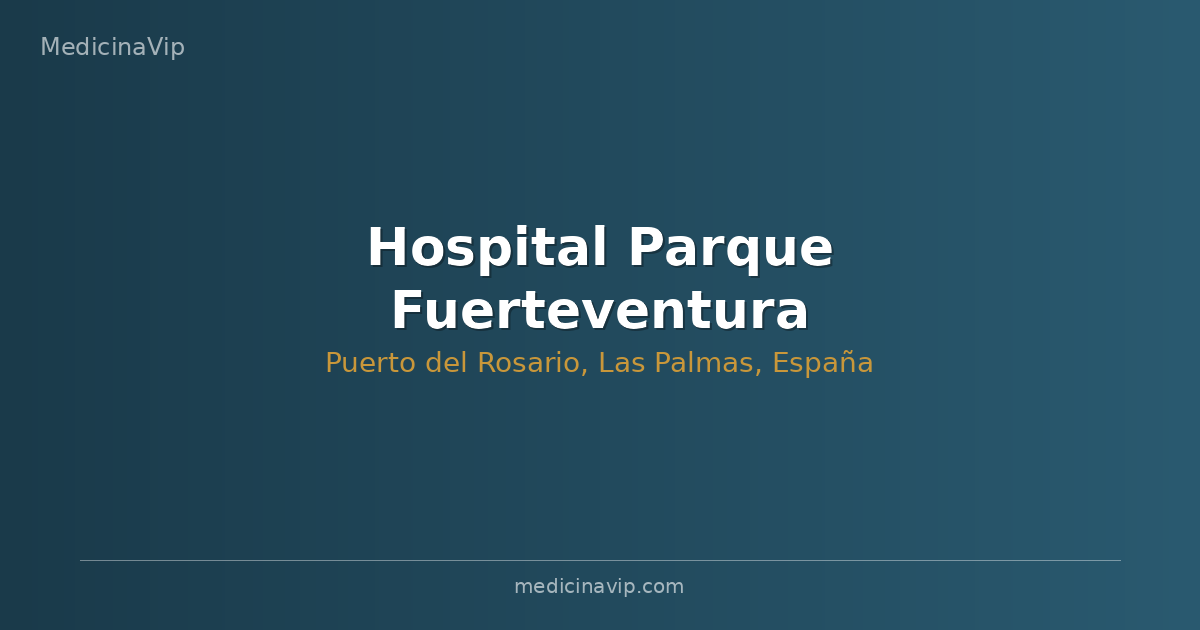 Hospital Parque Fuerteventura