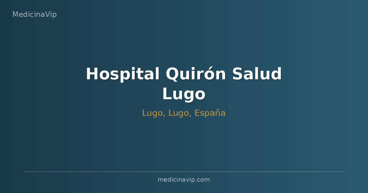 Hospital Quirón Salud Lugo