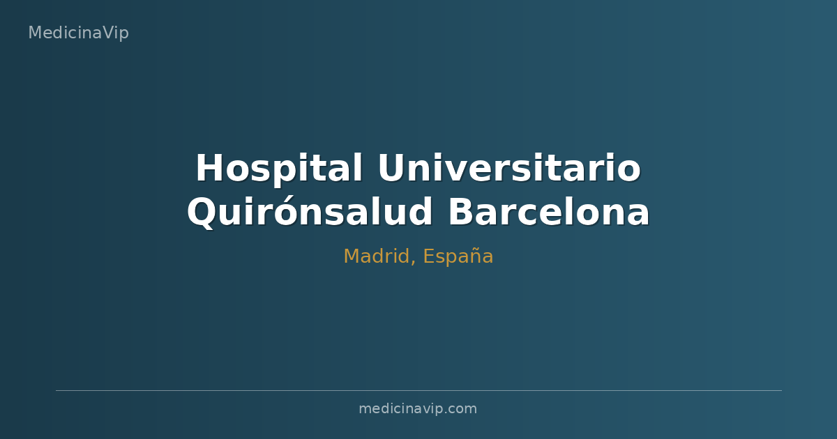 Hospital Universitario Quirónsalud Barcelona