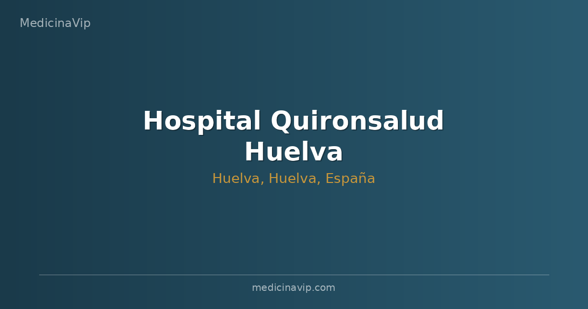 Hospital Quironsalud Huelva