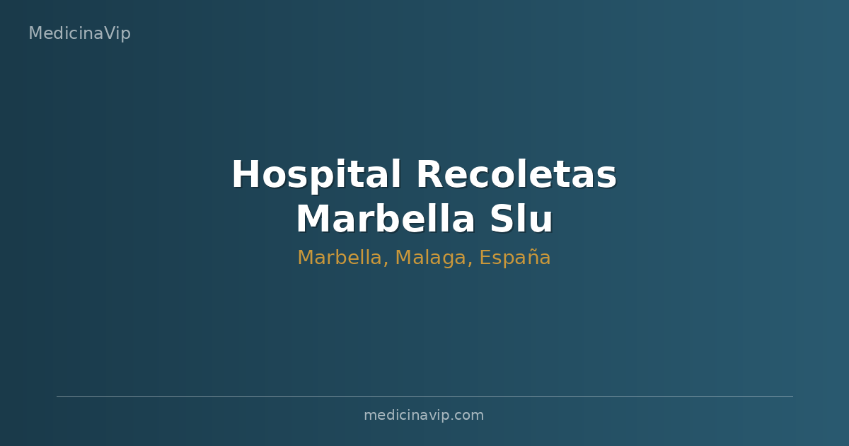 Hospital Recoletas Marbella Slu