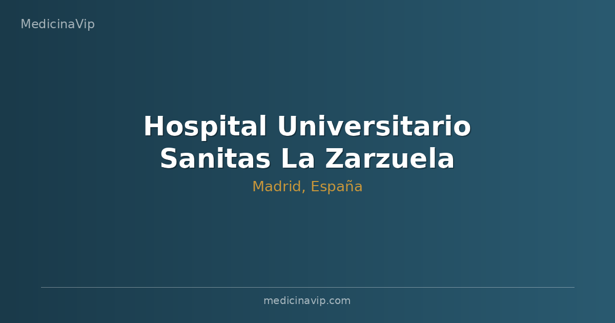 Hospital Universitario Sanitas La Zarzuela