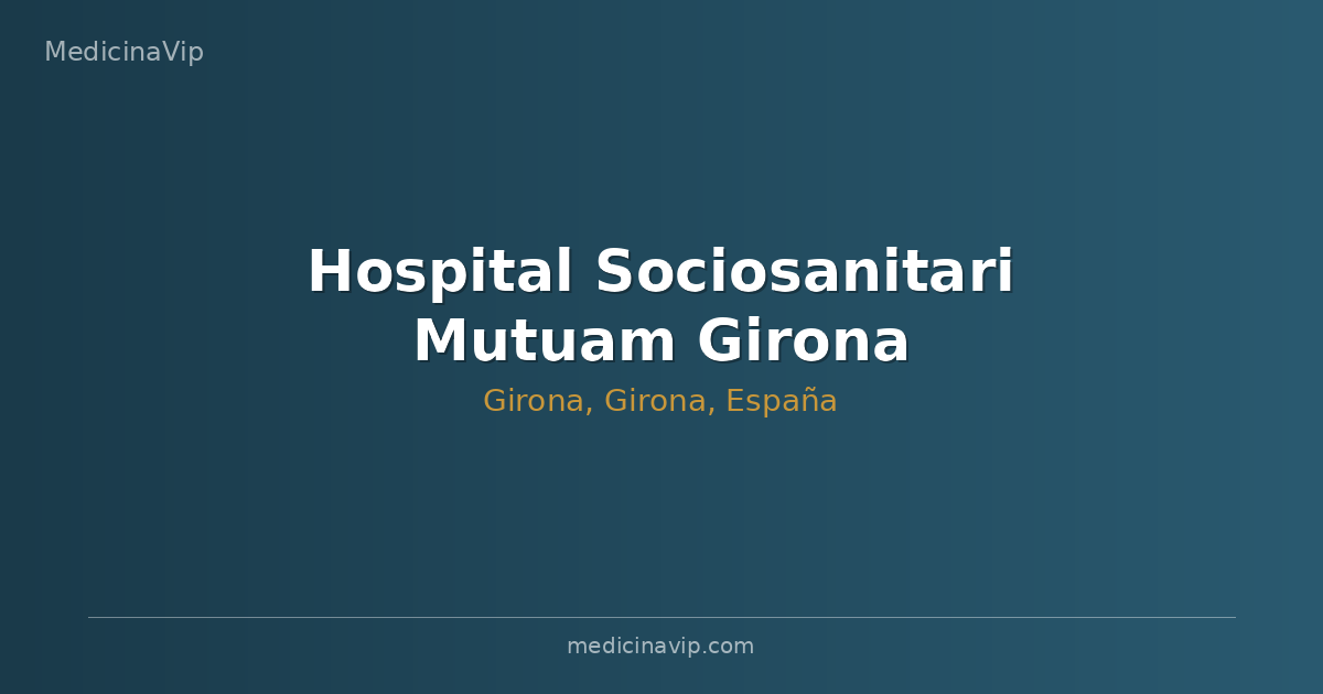 Hospital Sociosanitari Mutuam Girona