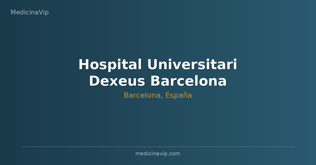 Hospital Universitari Dexeus Barcelona