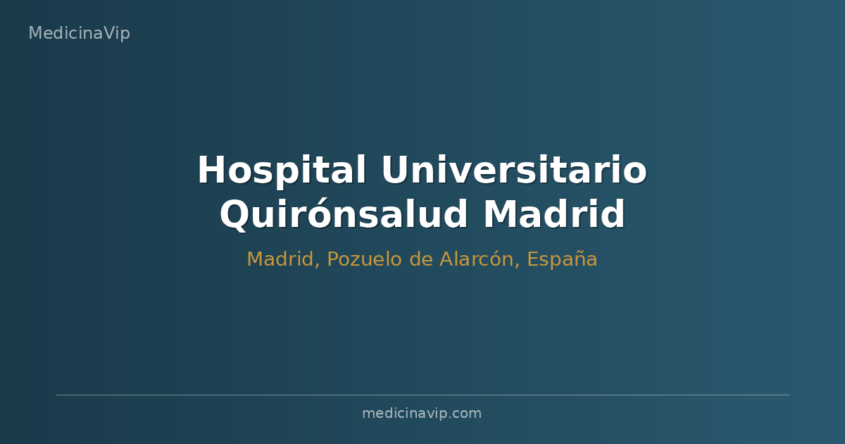 Hospital Universitario Quirónsalud Madrid