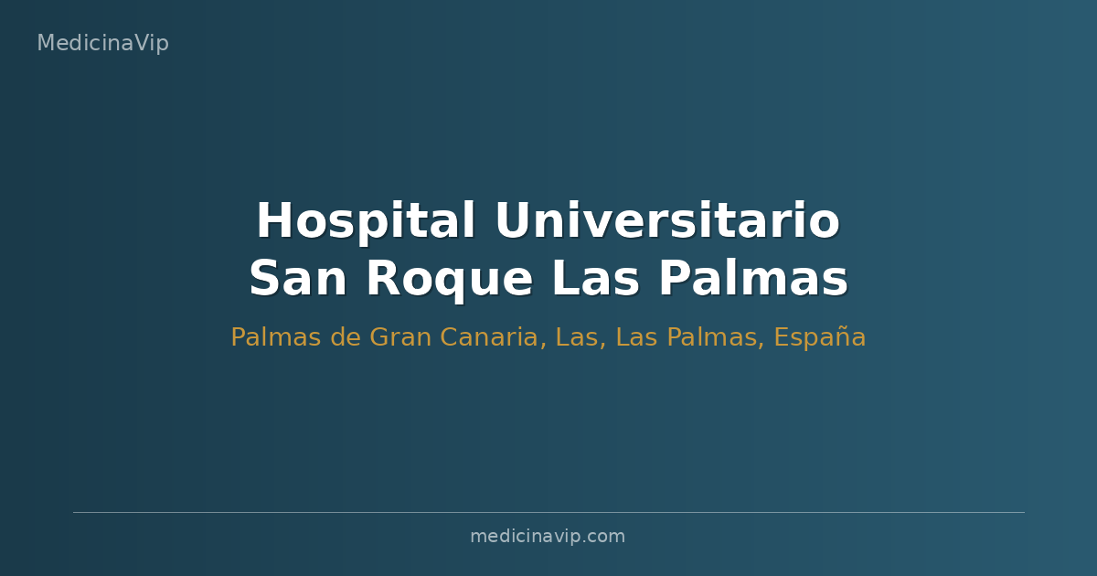 Hospital Universitario San Roque Las Palmas
