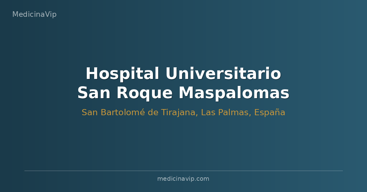 Hospital Universitario San Roque Maspalomas