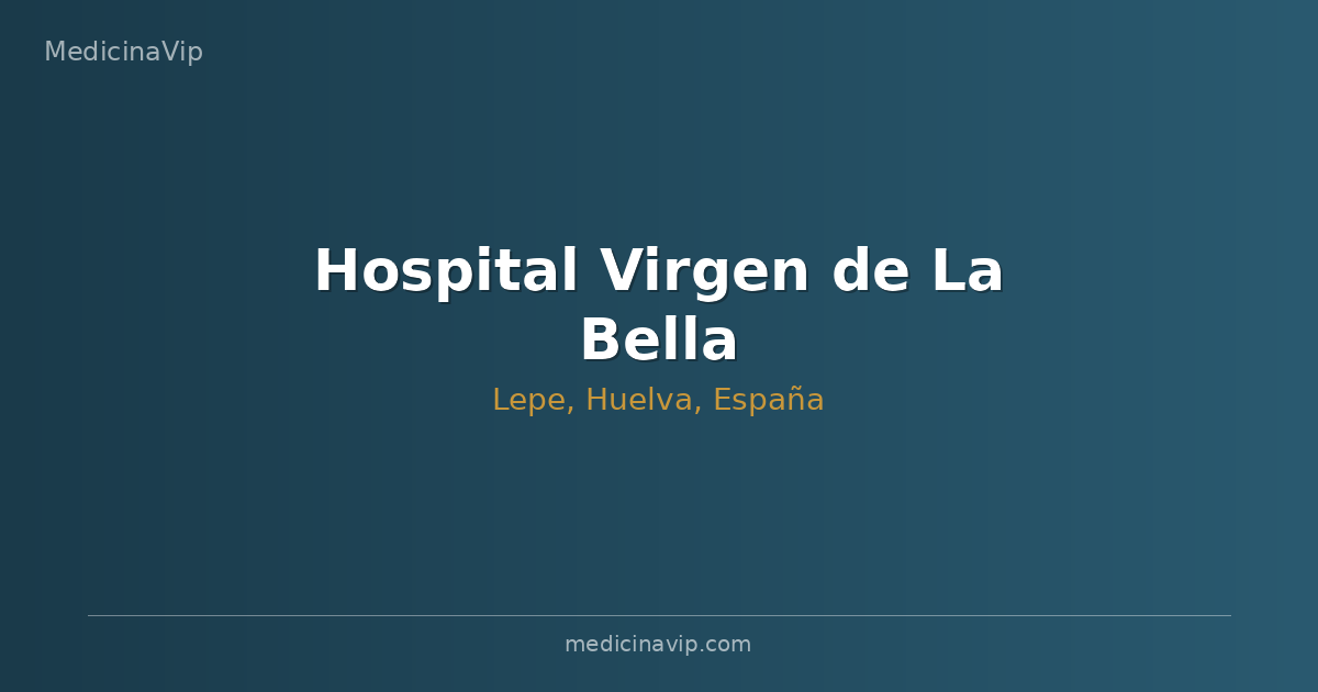 Hospital Virgen de La Bella