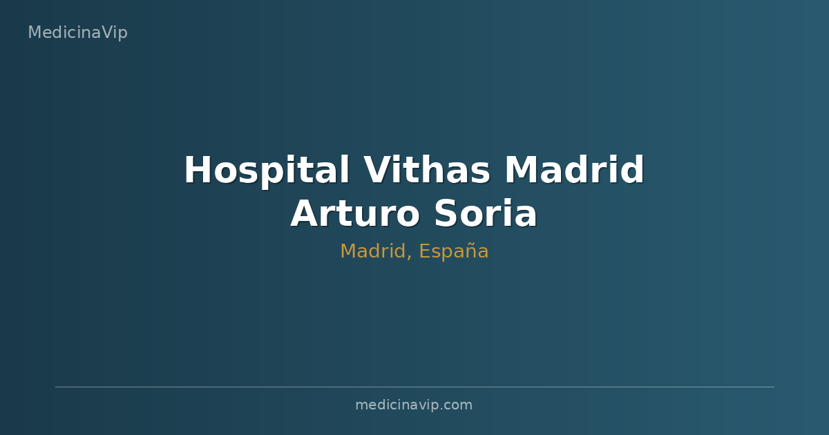 Hospital Vithas Madrid Arturo Soria