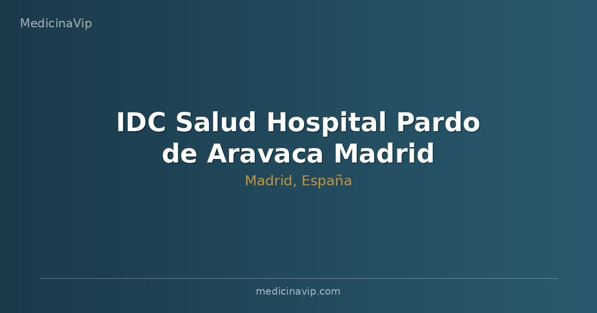 IDC Salud Hospital Pardo de Aravaca Madrid