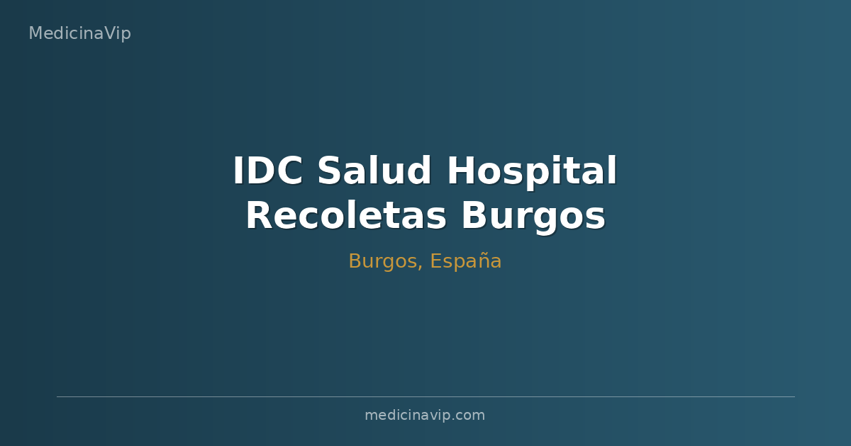 IDC Salud Hospital Recoletas Burgos