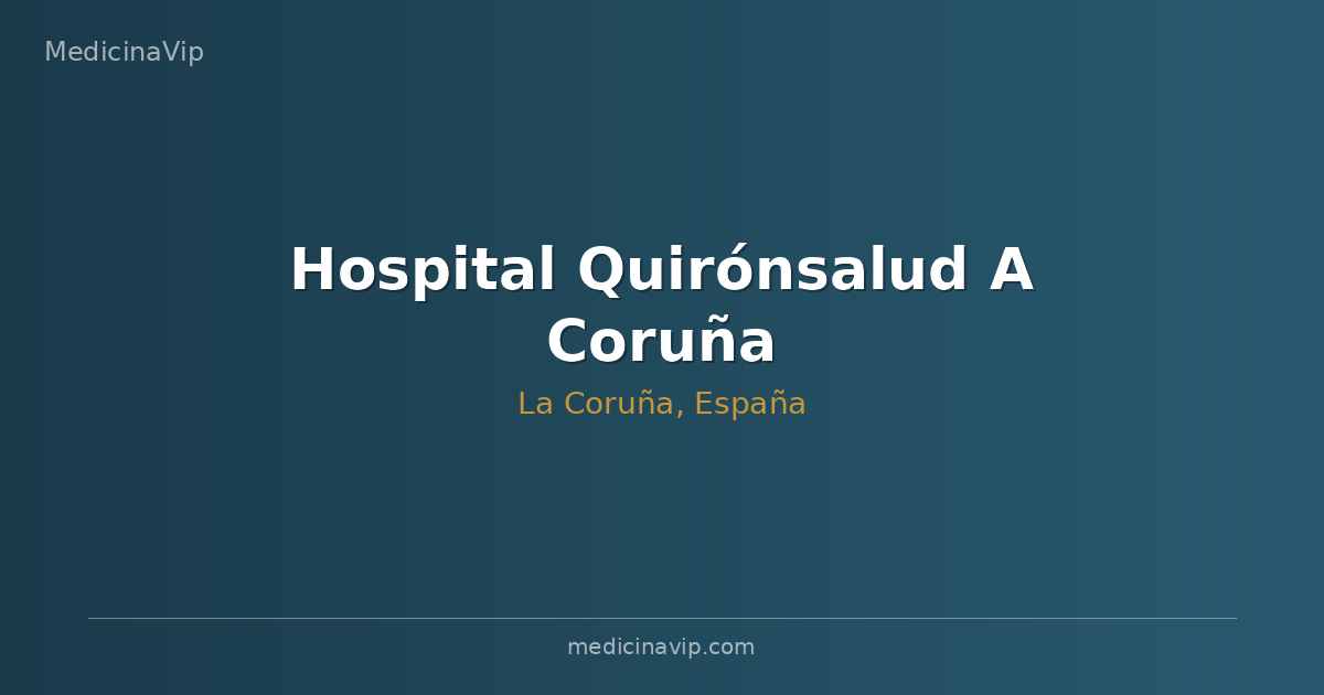 Hospital Quirónsalud A Coruña