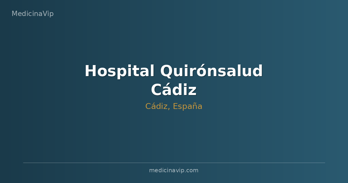 Hospital Quirónsalud Cádiz