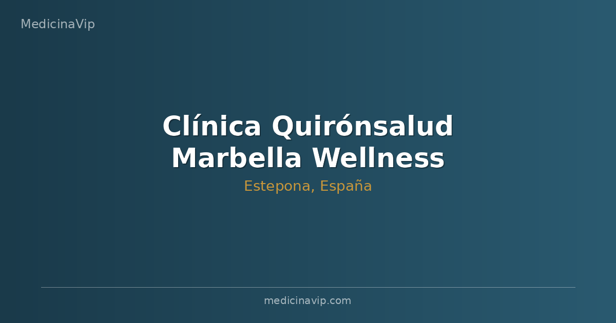 Clínica Quirónsalud Marbella Wellness