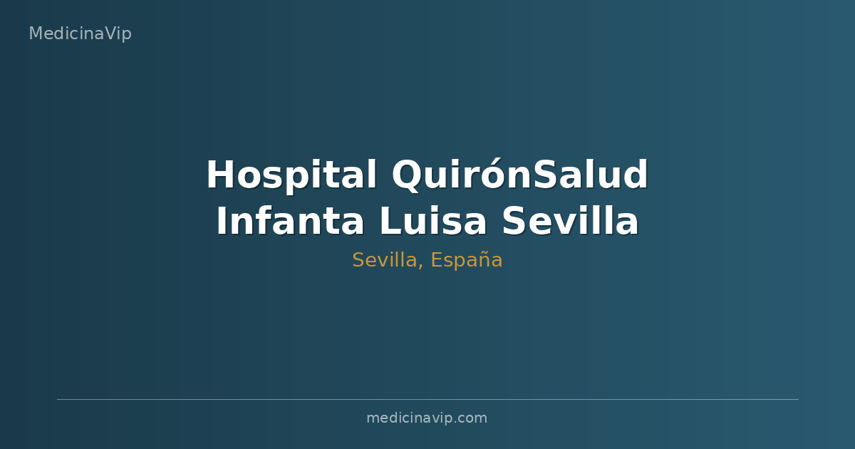 Hospital QuirónSalud Infanta Luisa Sevilla