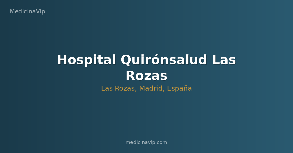 Hospital Quirónsalud Las Rozas