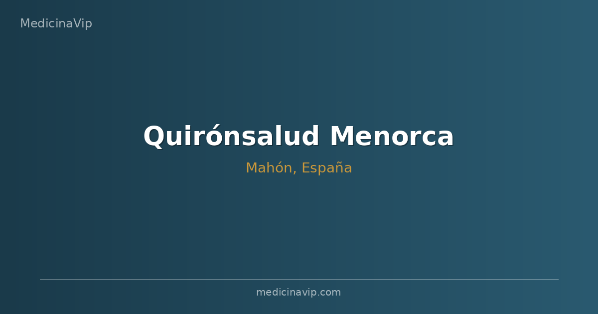 Quirónsalud Menorca