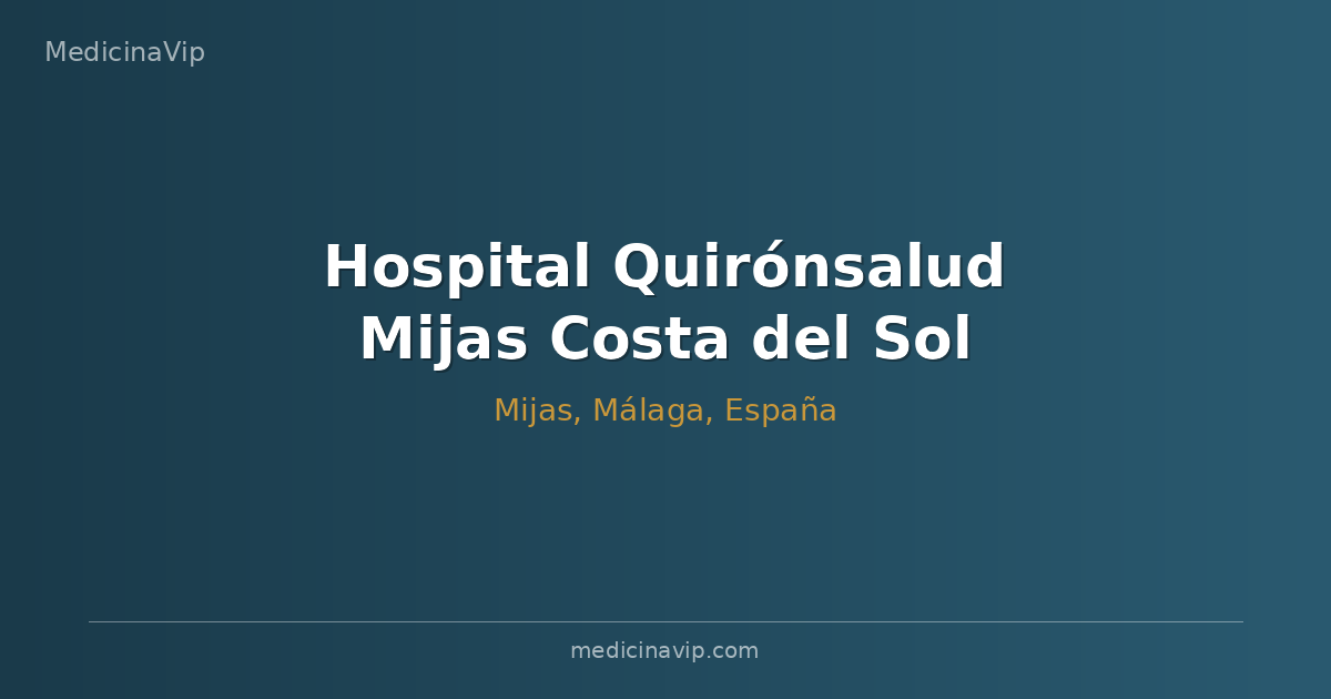 Hospital Quirónsalud Mijas Costa del Sol