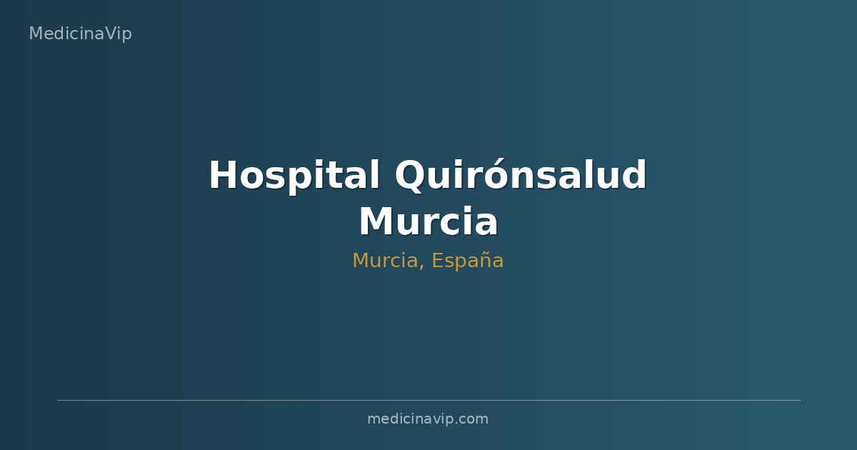 Hospital Quirónsalud Murcia