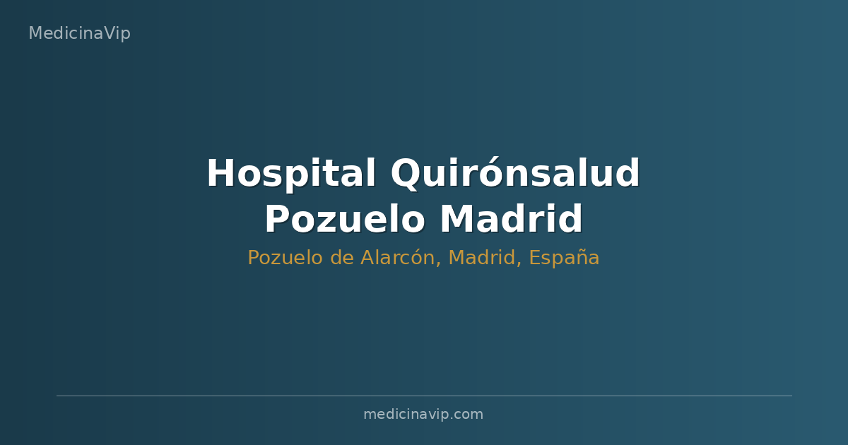Hospital Quirónsalud Pozuelo Madrid