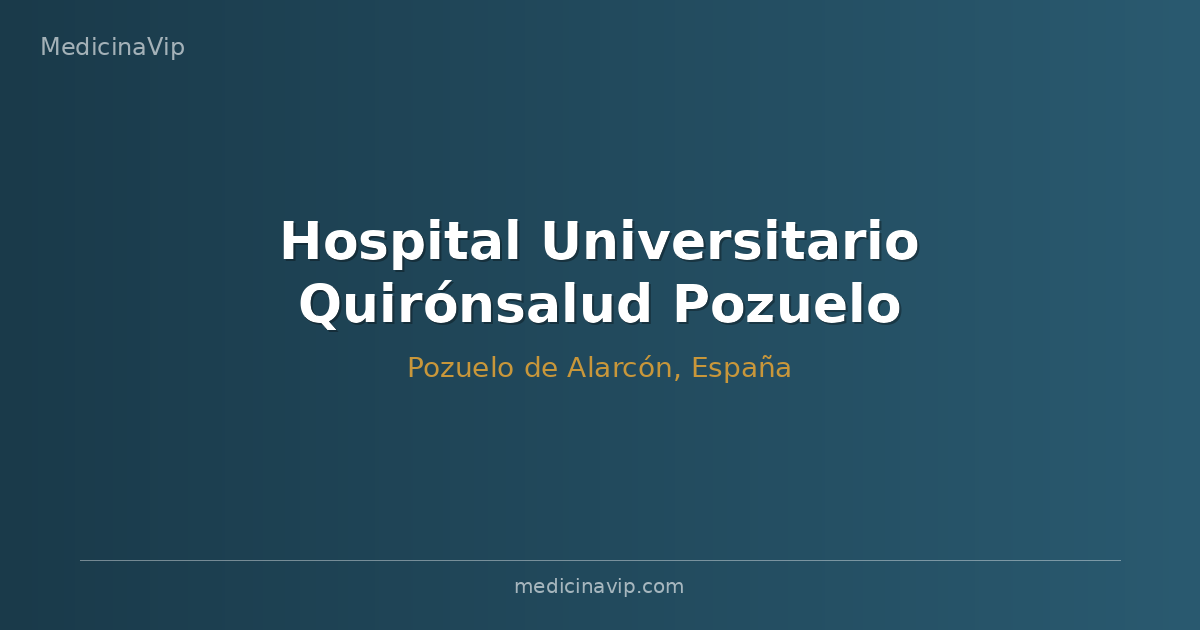 Hospital Universitario Quirónsalud Pozuelo