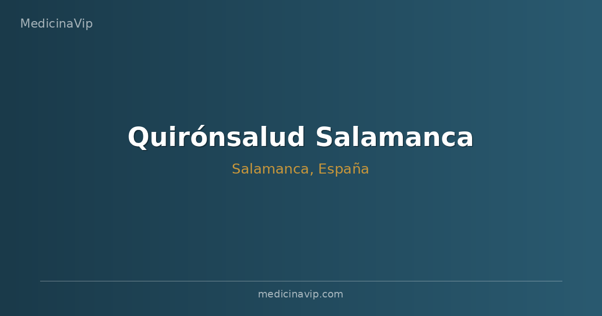 Quirónsalud Salamanca