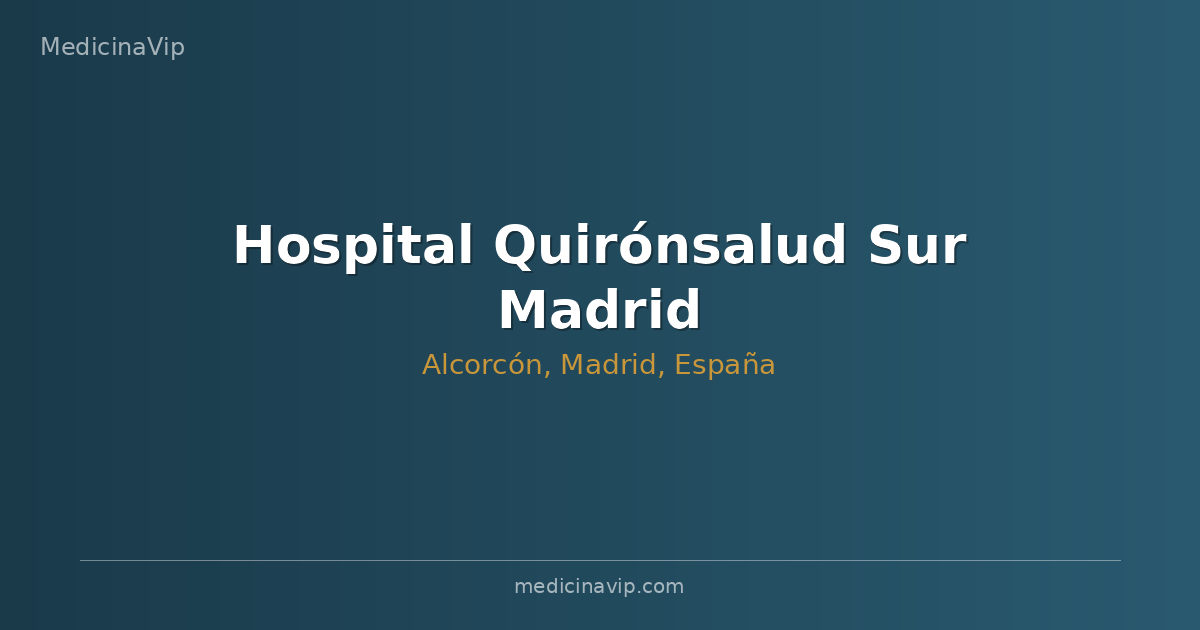 Hospital Quirónsalud Sur Madrid