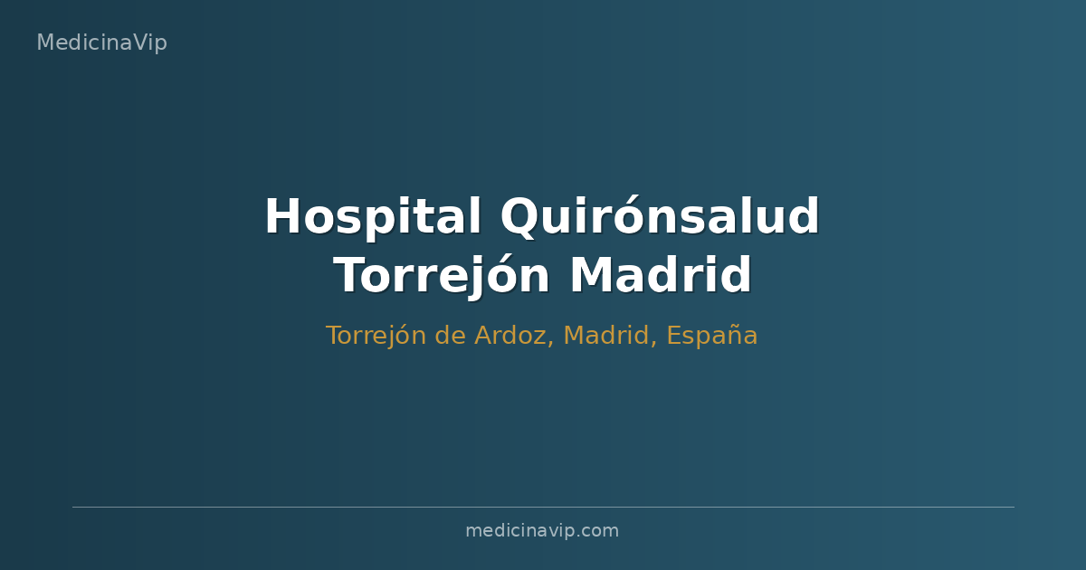 Hospital Quirónsalud Torrejón Madrid