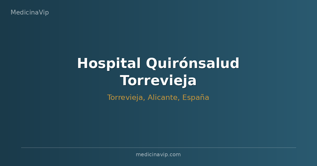 Hospital Quirónsalud Torrevieja
