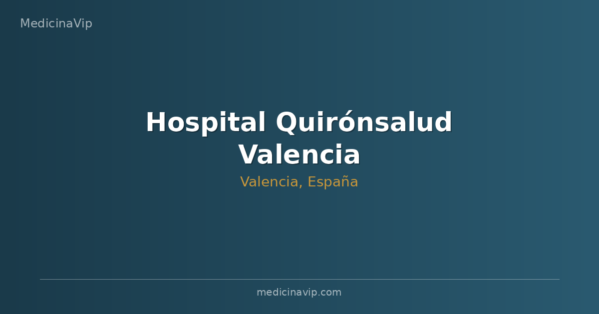 Hospital Quirónsalud Valencia