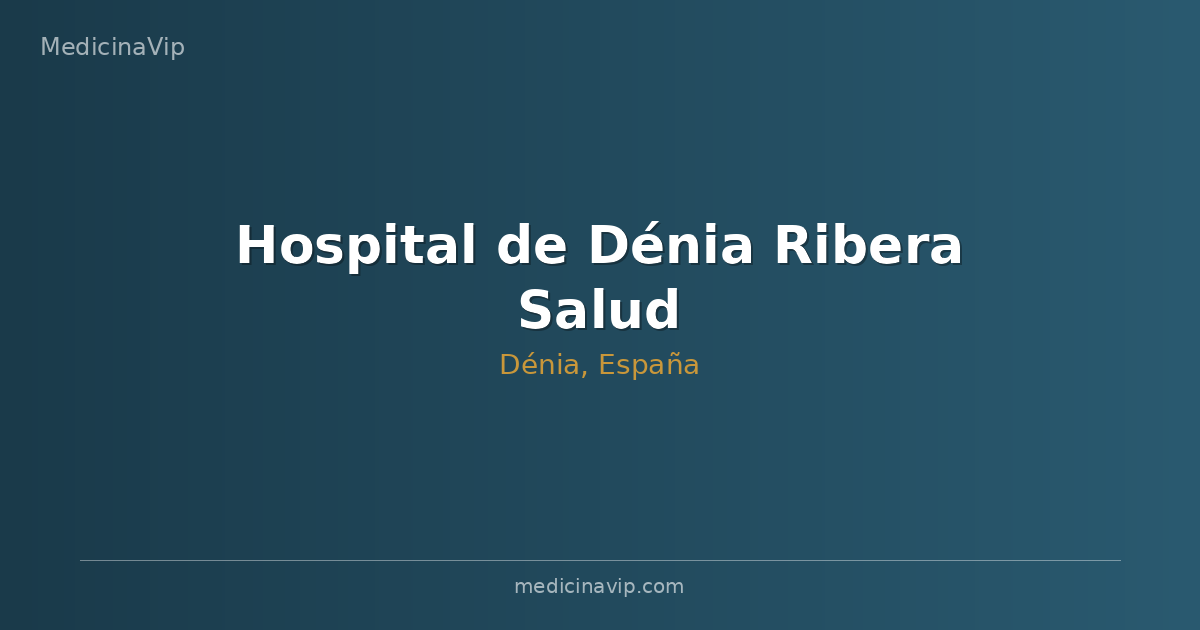 Hospital de Dénia Ribera Salud